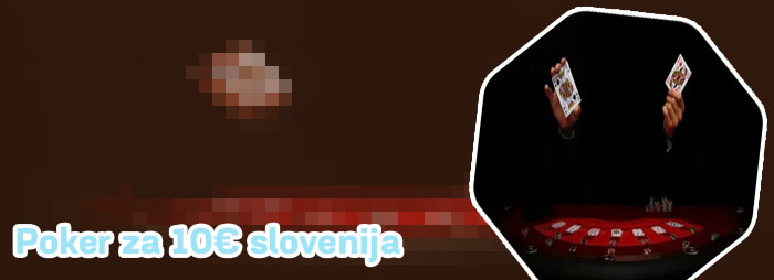 Poker za 1€ v Sloveniji